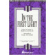 In the First Light (SATB)
