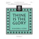 Thine Is the Glory (3-5 Octaves)