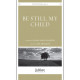 Be Still My Child (SATB)