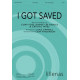 I Got Saved  (SATB