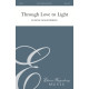 Through Love to Light (SATB)