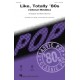 Like Totally 80s (Choral Medley)  (Acc. CD)