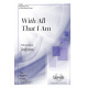 With All That I Am (SATB)