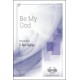 Be My God  (SATB)