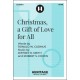 Christmas a Gift of Love for All  (SATB)