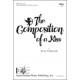 The Composition of a Kiss  (SSA)