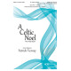 A Celtic Noel (SATB)