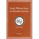 Lord Whose Love in Humble Serice