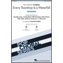 Every Teardrop is a Waterfall  (SATB)