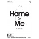 Home to Me (SSA)