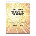 Brethren We Have Met To Worship (3-5 Octaves)