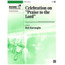 Celebration on "Praise to the Lord" (3-5 Octaves)