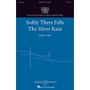 Softly There Falls the Silver Rain  (SATB)