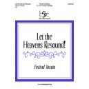 Let the Heavens Resound! (3-5 Octaves)