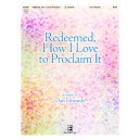 Redeemed How I Love to Proclaim It (3-5 Octaves)