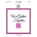 We Gather Together (3-5 Octaves)