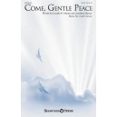 Come Gentle Peace (SATB)