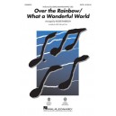 Over the Rainbow/What a Wonderful World  (SATB)