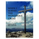 When I Survey the Wondrous Cross (3-5 Octaves)