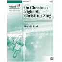 On Christmas Night All Christians Sing (3-5 Octaves)