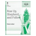 Rise Up, Shepherd, and Follow (3-5 Octaves)