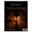 Watchman Tell Us of the Night (3-5 Oct)