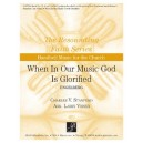 When In Our Music God Is Glorified (3-5)