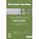 We Crown You Now (Accompaniment CD)