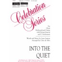 Into the Quiet  (SATB)