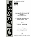 Drawn by His Word  (SATB)