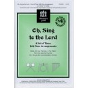 Oh Sing to the Lord  (Unison/Two-Part)