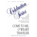 Come to Me O Weary Traveler  (SATB)