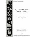 All Shall Be Amen and Alleluia  (SATB divisi)