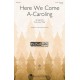 Here We Come A Caroling  (2-Pt)