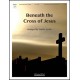 Beneath the Cross of Jesus (3-5 Octaves)