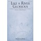 Like a River Glorious (SATB)