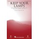 Keep Your Lamps (SSA)