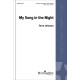 My Song in the Night (SATB)