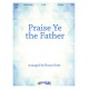 Praise Ye the Father (3-5 Octaves)