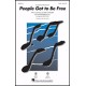 People Got to be Free  (SATB)