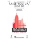 Raise You Up/Just Be  (SSA)