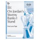 On Jordan's Stormy Banks I Stand (3-5 Oct)