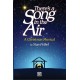 There's a Song in the Air (SATB) Choral Book