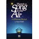 There's a Song in the Air (Accompaniment CD)