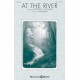 At the River  (SATB)