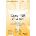 Grace Will Find You (SATB)