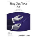 Sing Out Your Joy  (SATB)