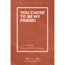 You Chose to Be My Friend (Orchestration)