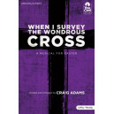 When I Survey the Wondrous Cross (Choral Book) Unison/ 2 Part