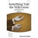 Something Told the Wild Geese  (2-Pt)